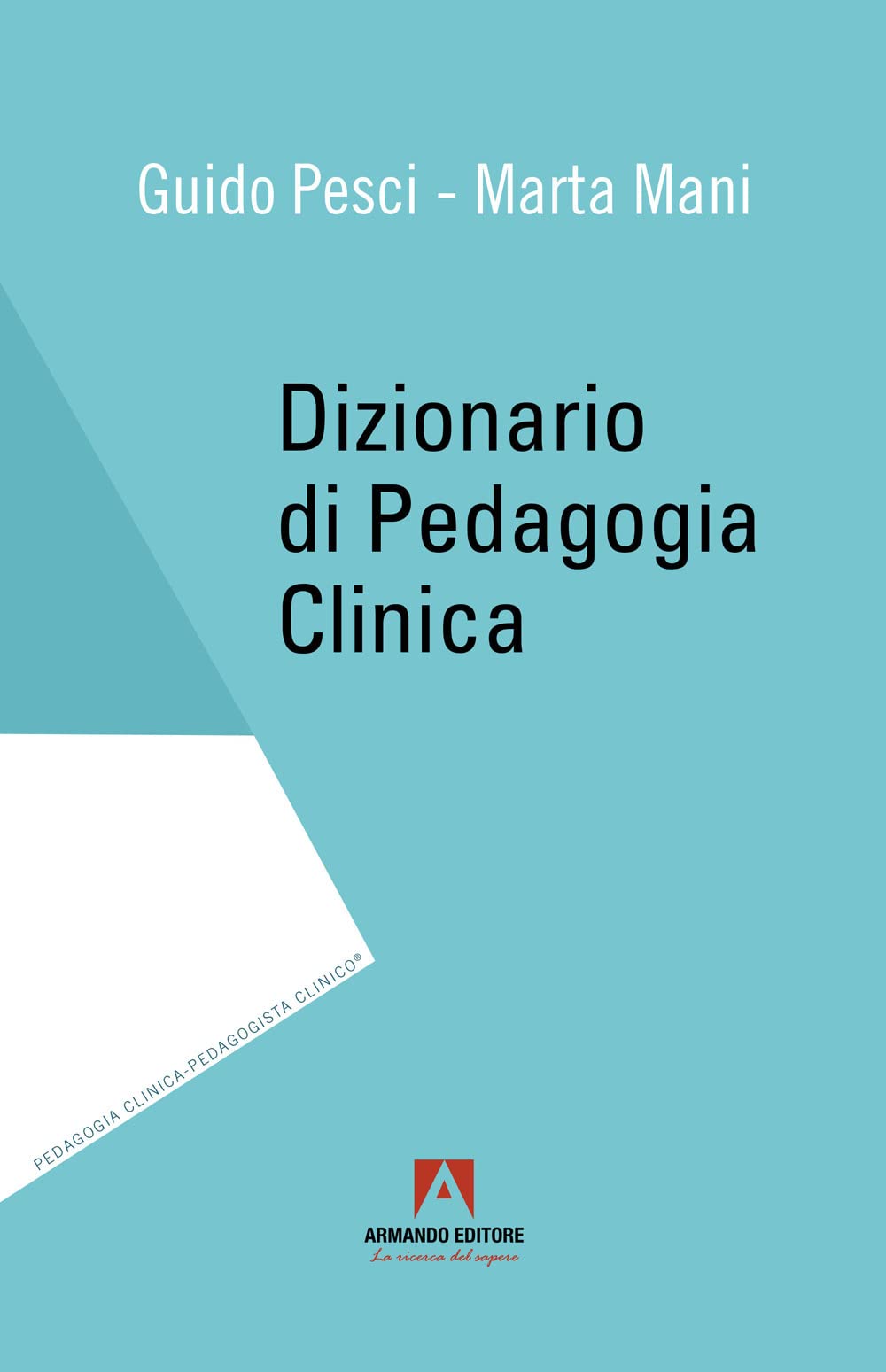 Dizionario Di Pedagogia Clinica - 4