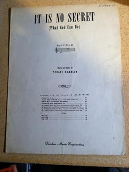 It Is No Secret (What God Can Do) Key of C (B to E)