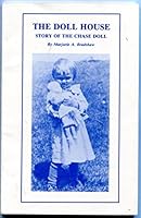 The Doll House: The Story of the Chase Doll B0006EQQO4 Book Cover