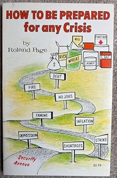 Paperback How to Be Prepared for Any Crisis Book