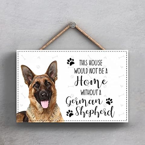 German Shepherd Plaque Wall Alsation Sign Assorted Dog Breeds Dog Lover Gift This House Would Not Be A Home Without Cover
