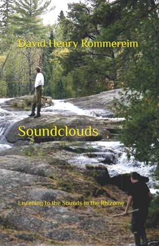 Soundclouds: Listening to the Sounds in the Rhizome
