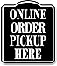 Online Order Pickup Here BLACK Aluminum Composite Sign, 15