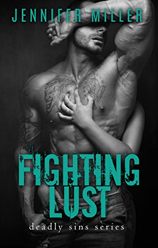 Fighting Lust: A Deadly Sins Novel (English Edition)