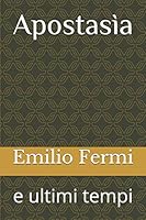 Apostasìa: e ultimi tempi 1731373449 Book Cover