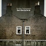 don't give up on us