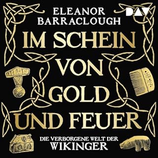 Im Schein von Gold und Feuer. Die verborgene Welt der Wikinger cover art