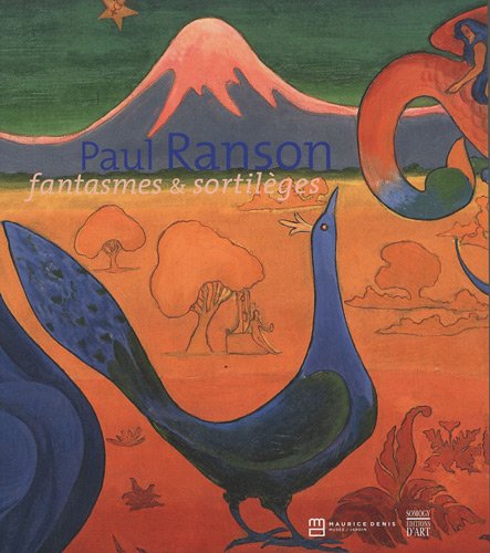 Paul Ranson : Fantasmes & sortilèges: FANTASMES ET SORTILEGES (COEDITION ET MUSEE  SOMOGY)