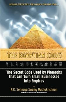 Paperback The Egyptian Code: The Secret Code Used by Pharaohs that Can Turn Small Businesses Into Empires Book