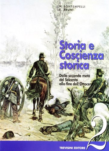 9788829206094 Storia e coscienza storica. Per le Scuole superiori. Dalla seconda metà del 600 alla fine dell'Ottocento. Eserciziario online (Vol. 2)