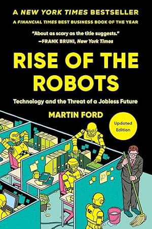 Book cover Rise of the Robots: Technology and the Threat of a Jobless Future