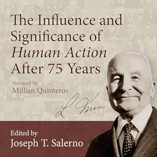 The Influence and Significance of Human Action After 75 Years cover art