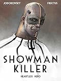 SHOWMAN KILLER: HEARTLESS HERO