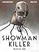 SHOWMAN KILLER: HEARTLESS HERO