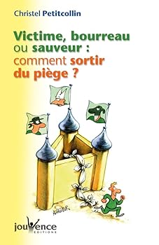 Paperback n°17 Victime, bourreau ou sauveur: Comment sortir du piège ? [French] Book