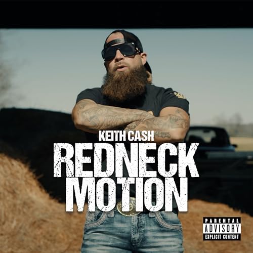 Redneck Motion [Explicit] by Keith Cash on Amazon Music - Amazon.com