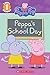 Peppa's School Day (Peppa Pig Reader)