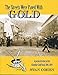 The Streets Were Paved With Gold: A Pictorial History of the Klondike Gold Rush 1896-99