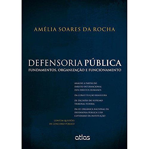 Defensoria pública: Fundamentos, organização e funcionamento