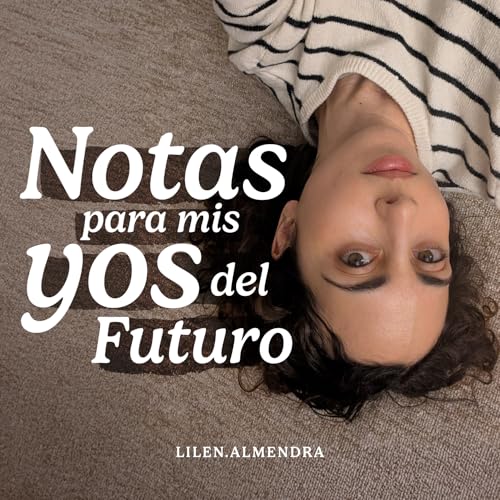 Notas Para Mis Yos Del Futuro Titelbild