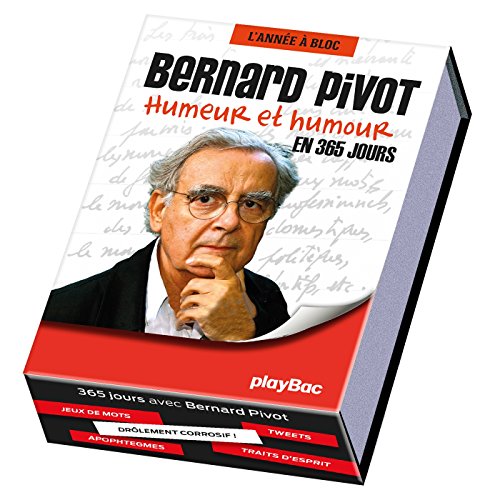 Télécharger Calendrier 365 jours avec Bernard Pivot - L'Année à Bloc Francais PDF