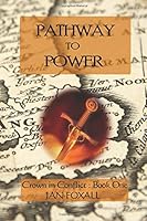Pathway to Power 1502578603 Book Cover