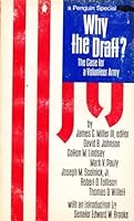 Why the Draft? The Case for a Volunteer Army. B000FZHG2A Book Cover