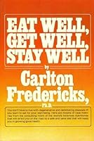 Eat Well, Get Well, Stay Well 0448122588 Book Cover