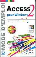 Microsoft Access 2 pour Windows : mode d'emploi 2736113454 Book Cover