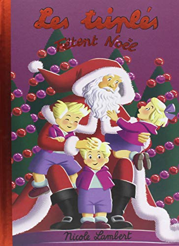 Télécharger Les triplés : Les triplés fêtent Noël livre En ligne