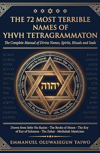The 72 Most Terrible Names of YHVH Tetragrammaton: The Complete