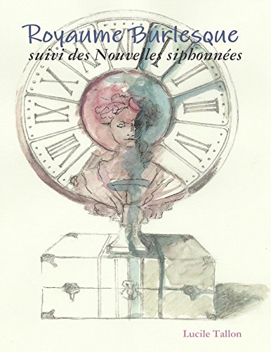 Télécharger Royaume Burlesque: suivi des Nouvelles siphonnées Gratuit