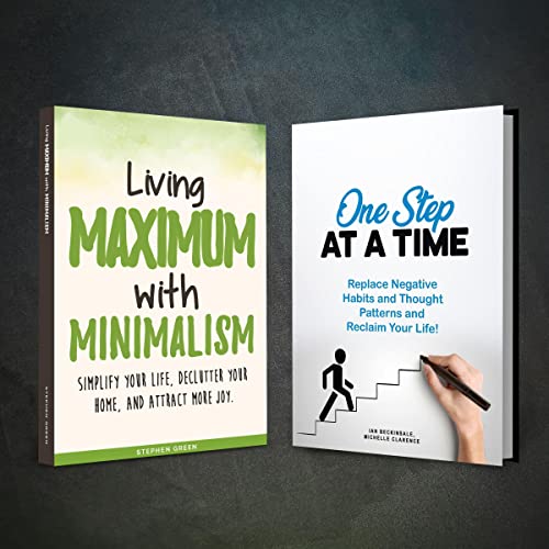 Living Maximum with Minimalism and One Step at a Time &amp;ndash; 2 Books in 1 by Stephen Green, Ian Beckinsale episode artwork