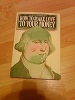 How to make love to your money 0440033578 Book Cover