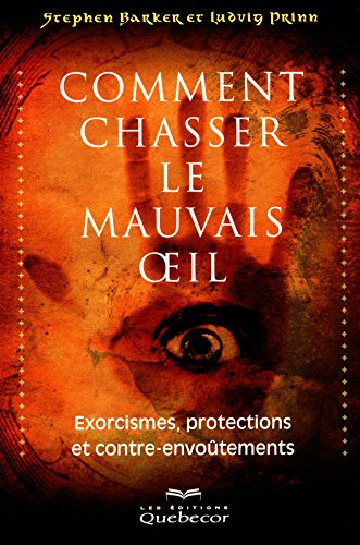Télécharger Comment chasser le mauvais oeil Livre eBook France