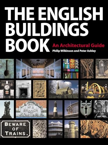 The English Buildings Book: An Architectural Guide (English Heritage)