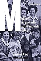 Mulleres Na Guerrilla Antifranquista Galega 8484872114 Book Cover