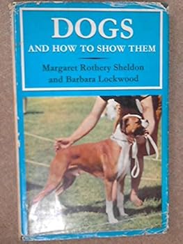 Hardcover Dogs and How to Show Them Book