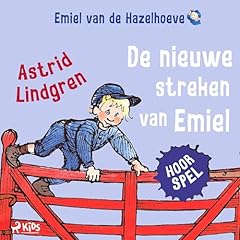 De Nieuwe Streken van Emiel Audiobook By Astrid Lindgren, Yvonne Luijten-van de Straat cover art