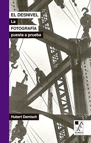 Portada de El Desnivel: La Fotografia Puesta a Prueba