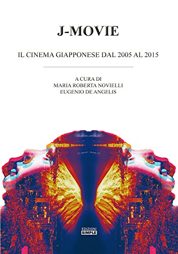 J-Movie. Il cinema giapponese dal 2005 al 2015