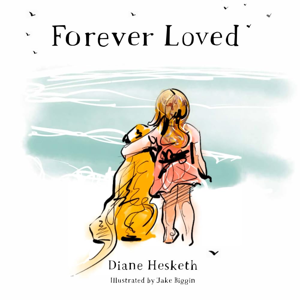 Forever Loved: Mother and daughter - a love story