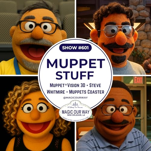 『Muppet Stuff: MuppetVision 3D, Steve Whitmire, & Muppets Coaster - MOW #601』のカバーアート