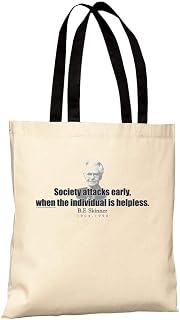 Tote Bag - B.F. Skinner Quote - Society attacks early