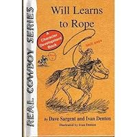 Will Learns To Rope (Real Cowboy Series) 1593810113 Book Cover