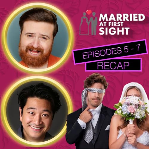 Married At First Sight Season 19 Episodes 5 - 7 Recap Podcast Por  arte de portada