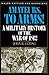Amateurs, To Arms!: A Military History Of The War Of 1812 (Major Battles & Campaigns)