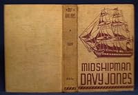 MIDSHIPMAN DAVY JONES Being the Log of His Adventures Aboard Divers Frigates, Sl B000859NBY Book Cover