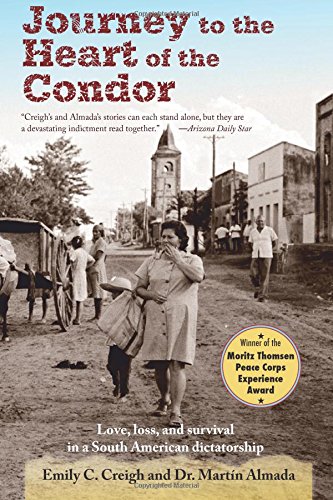 Journey to the Heart of the Condor: Love, Loss, and Survival in a South American Dictatorship