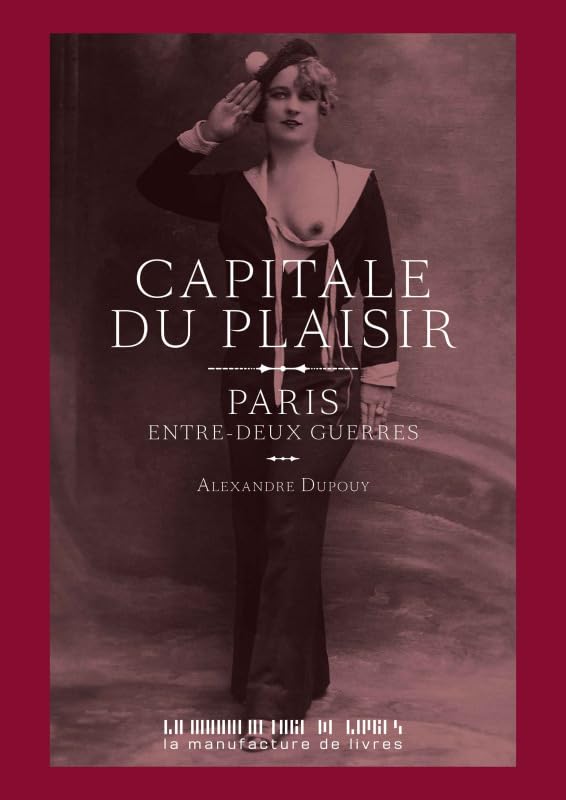 PARIS, ENTRE DEUX GUERRES ou la nostalgie poétique d'une capitale mythique
